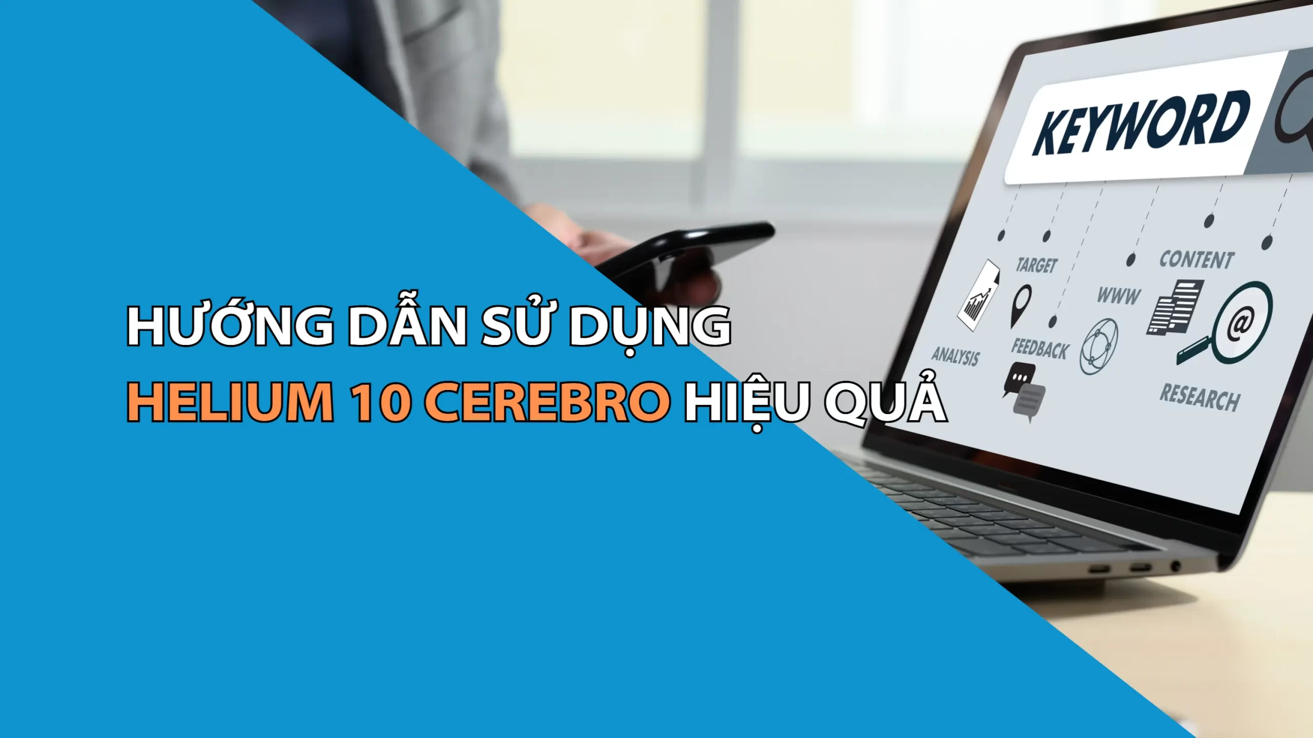 Helium 10 Cerebro hoạt động như thế nào? Hướng dẫn sử dụng Helium 10 Cerebro hiệu quả