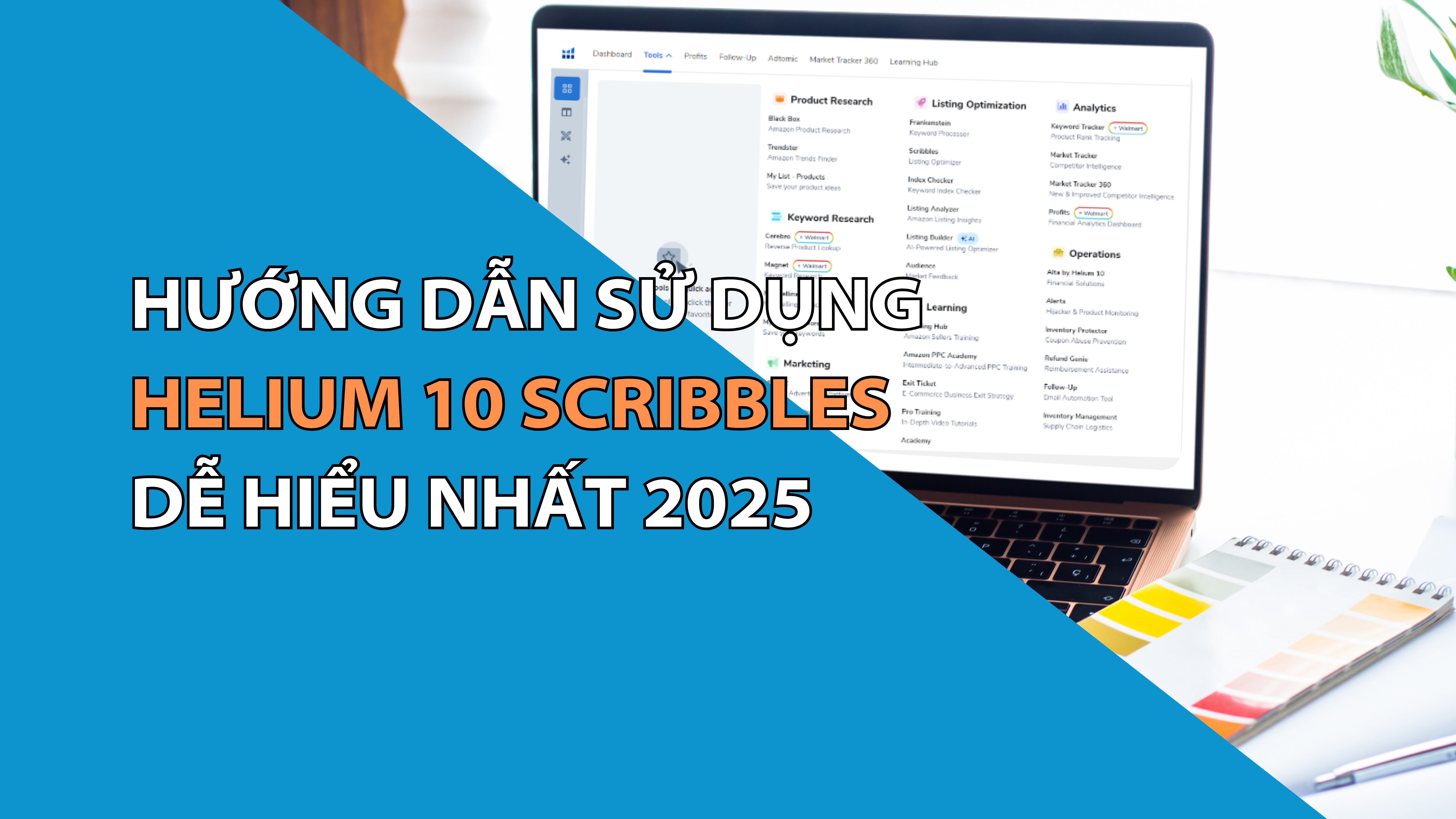 Hướng Dẫn Sử Dụng Helium 10 Scribbles Dễ Hiểu Nhất 2025