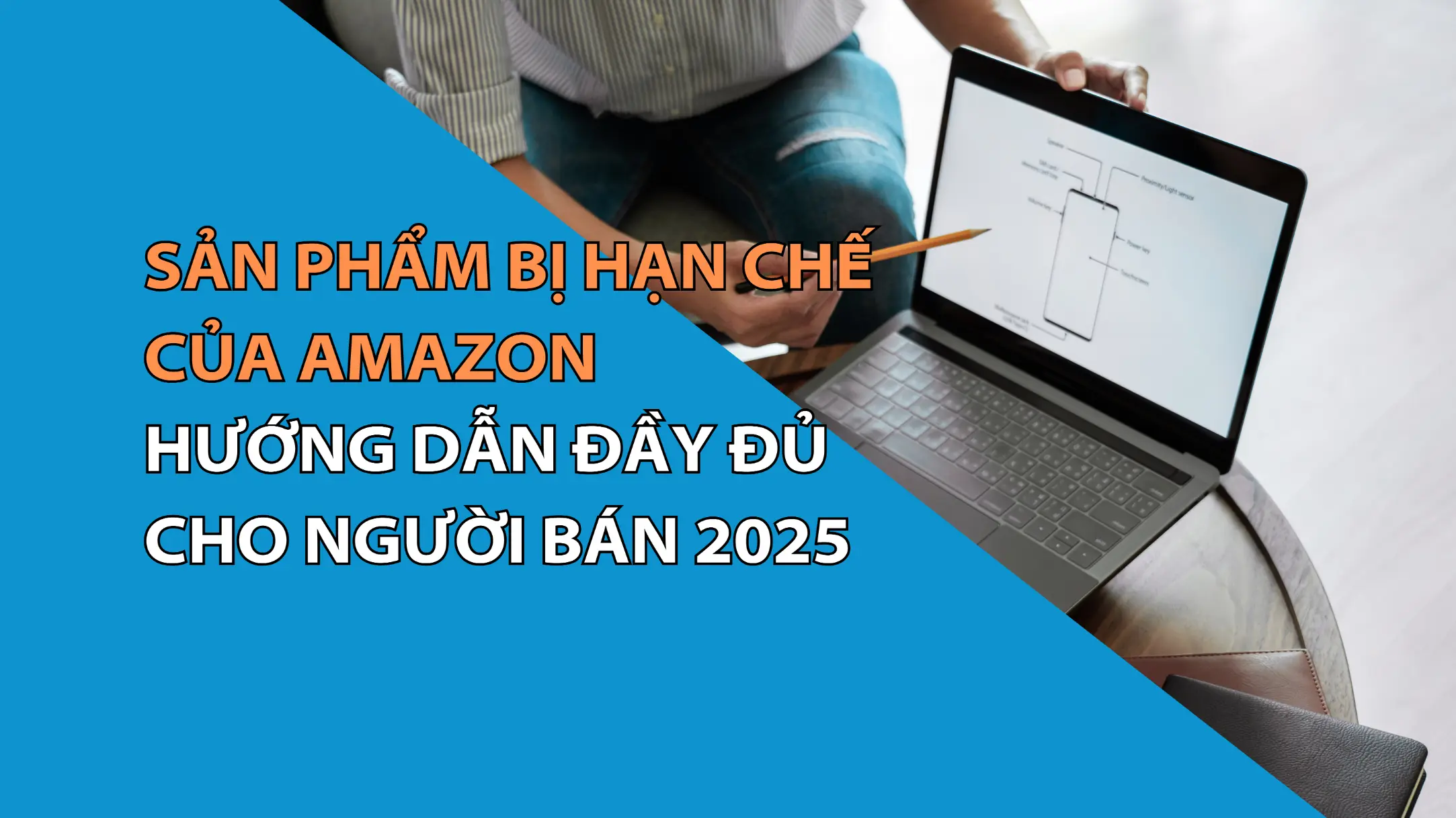 Các Sản phẩm bị hạn chế bán Trên Amazon 2025