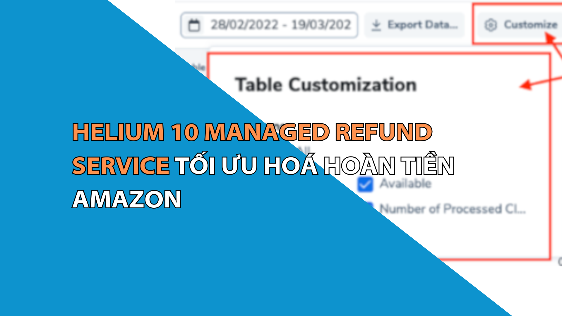 Helium 10 Managed Refund Service: Tối Ưu Hoá Hoàn Tiền Amazon