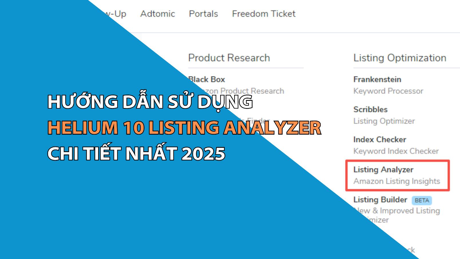 Hướng Dẫn Sử Dụng Helium 10 Listing Analyzer Chi Tiết Nhất 2025